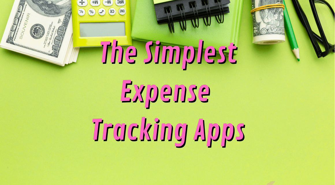 The Simplest Expense Tracking Apps Right Now