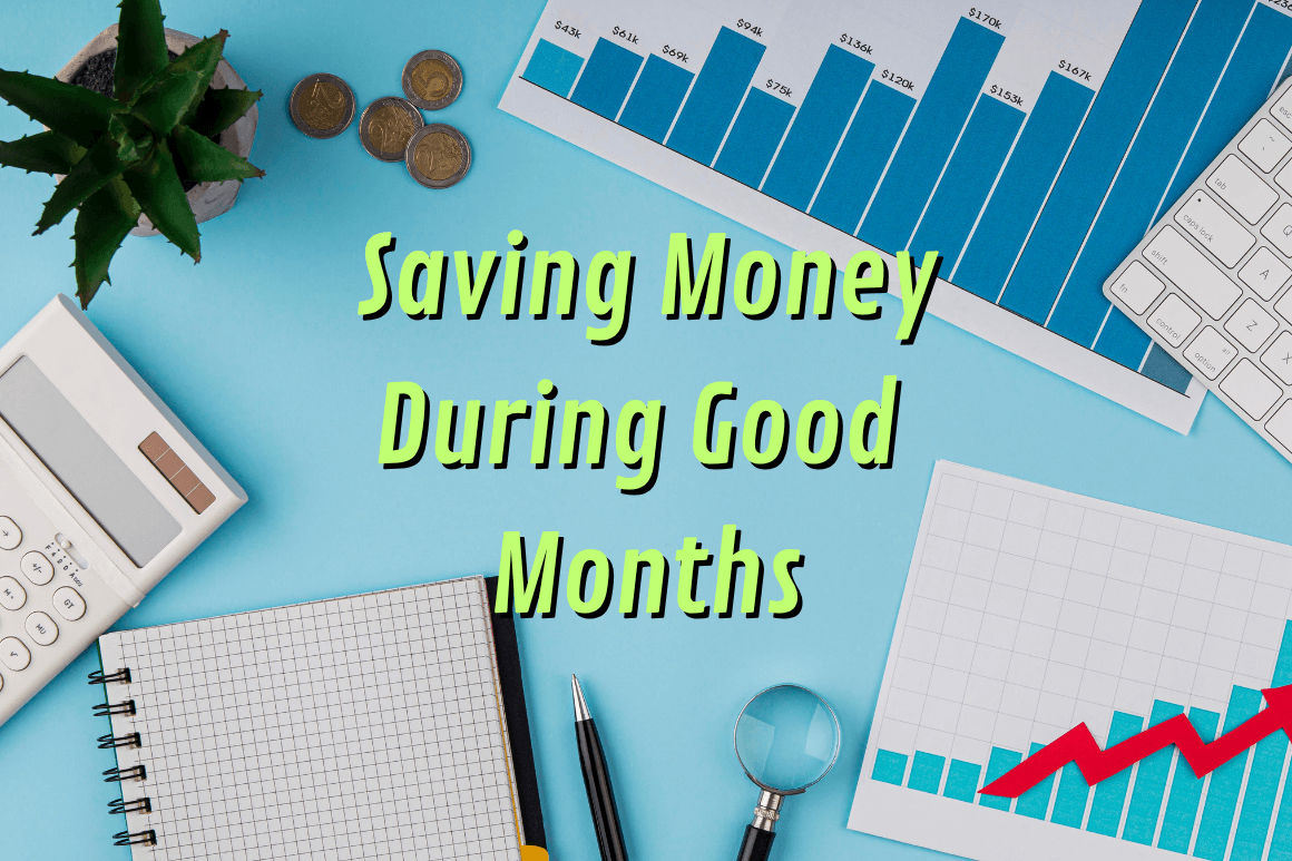 Saving Money During Good Months Without Feeling Restricted